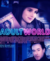 Смотреть Онлайн Взрослый мир / Adult World [2013]